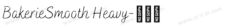 BakerieSmooth Heavy字体转换 BakerieSmooth Heavy字体转换